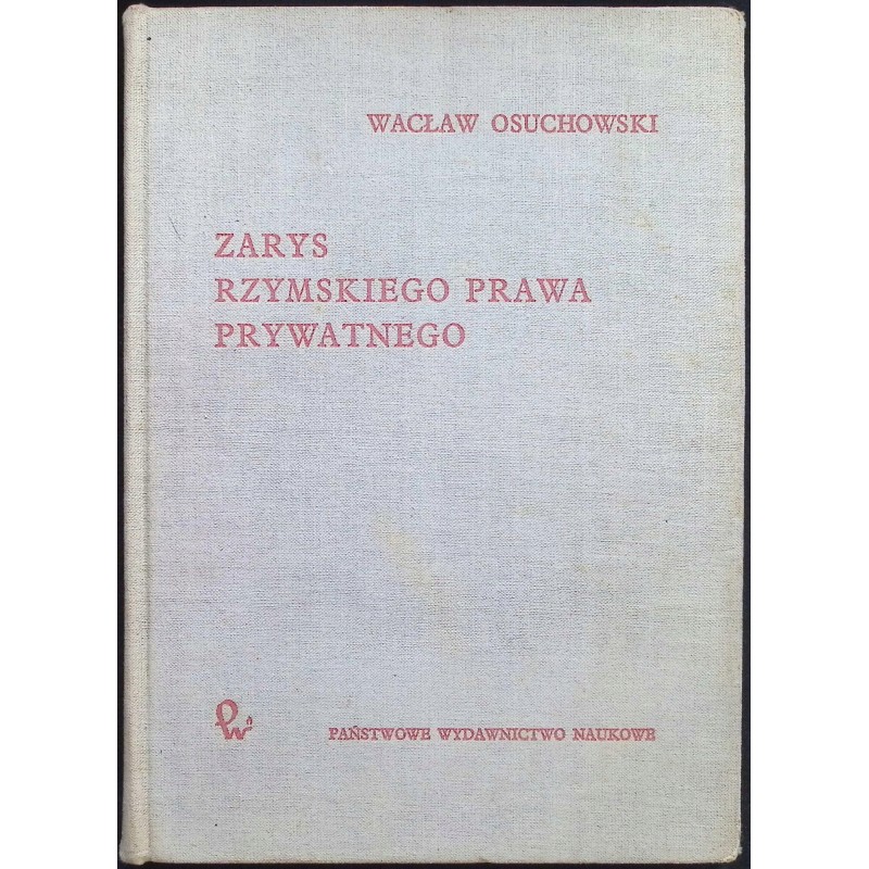 Zarys rzymskiego prawa prywatnego