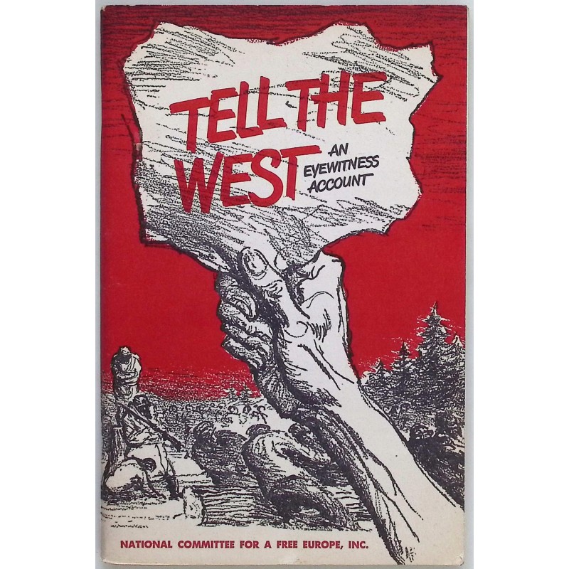 Tell the west An eyewitness account
