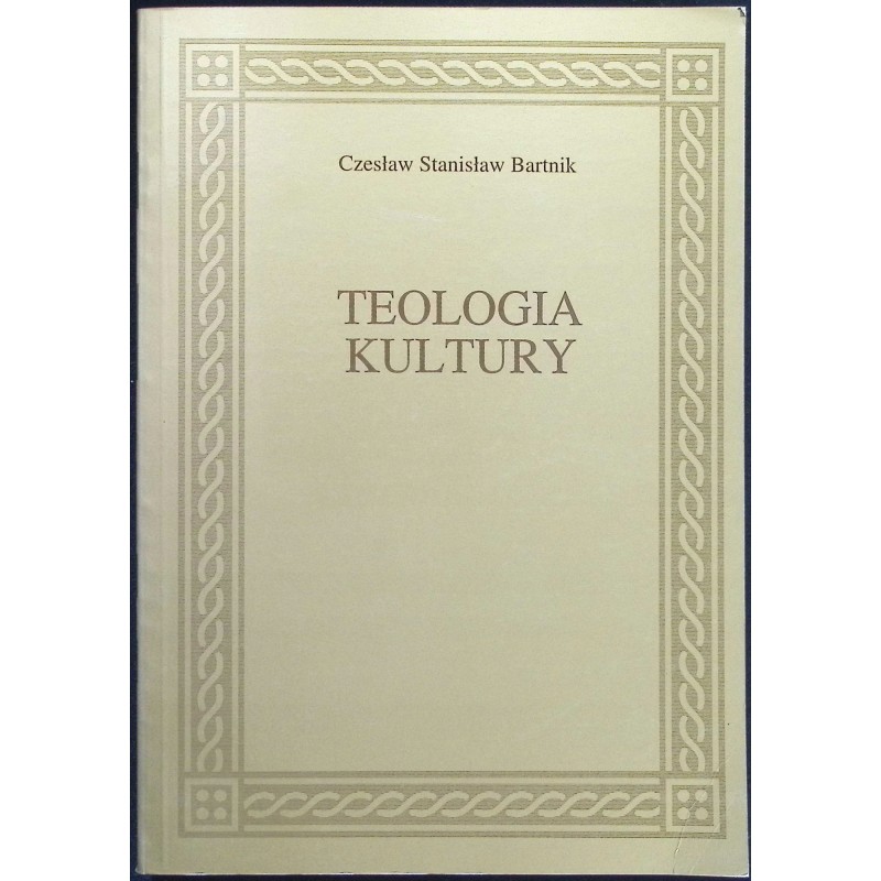 Teologia kultury Czesław Stanisław Bartnik