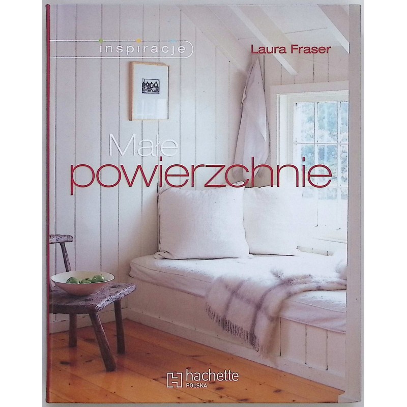 Małe powierzchnie Laura Fraser