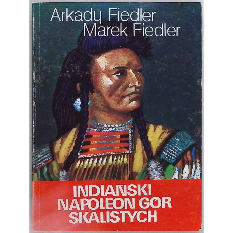 Indiański napoleon gór Skalistych