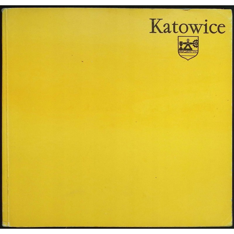 Katowice centrum wielkoprzemysłowej aglomeracji