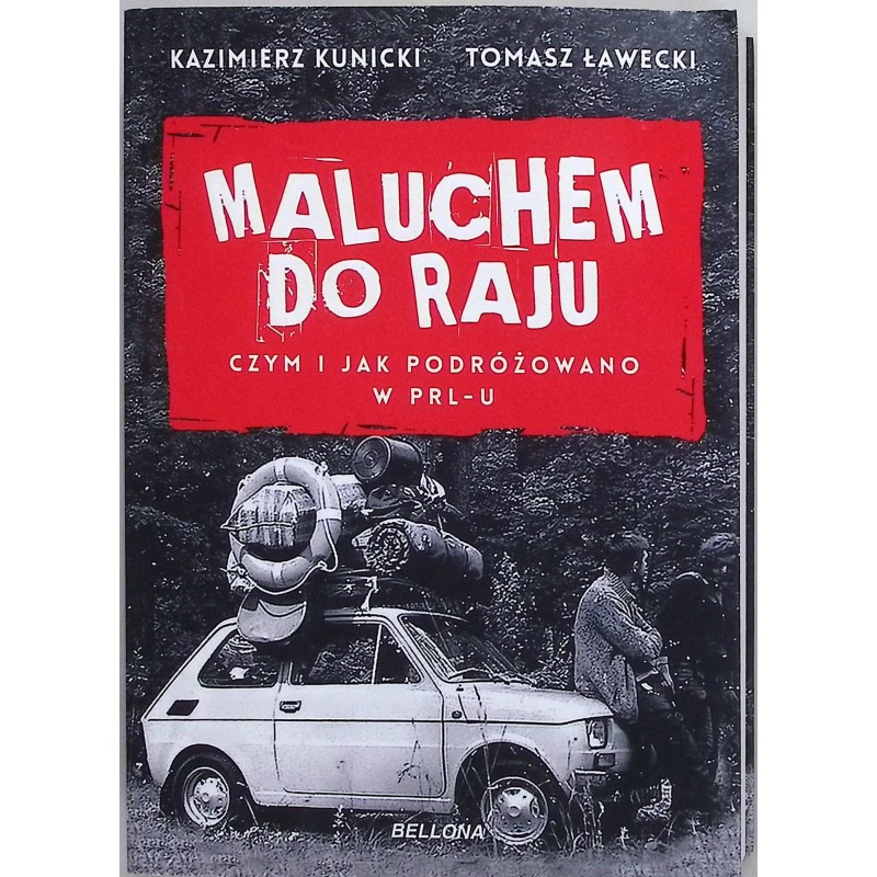 Maluchem do raju czym i jak podróżowano w PRL-u