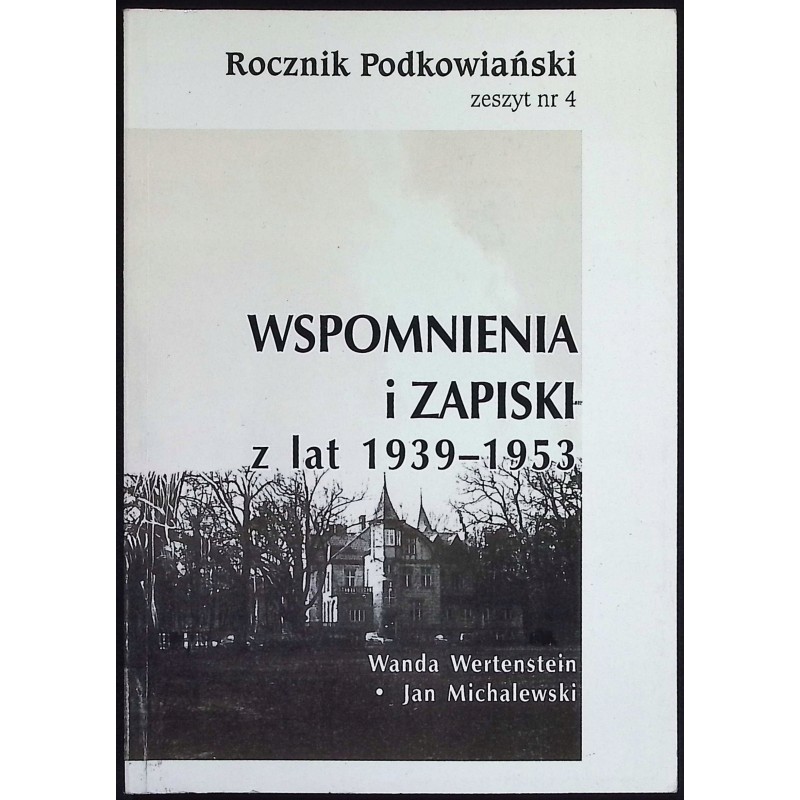 Wspomnienia i zapiski z lat 1939-1953