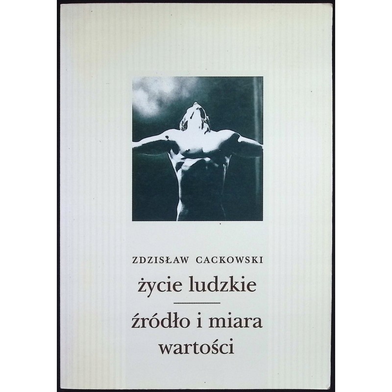 Życie ludzie źródło i miara wartości