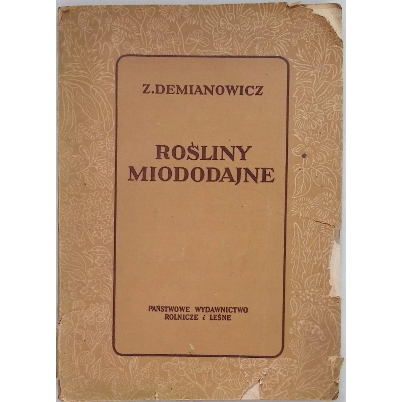 Rośliny miododajne - Demianowicz
