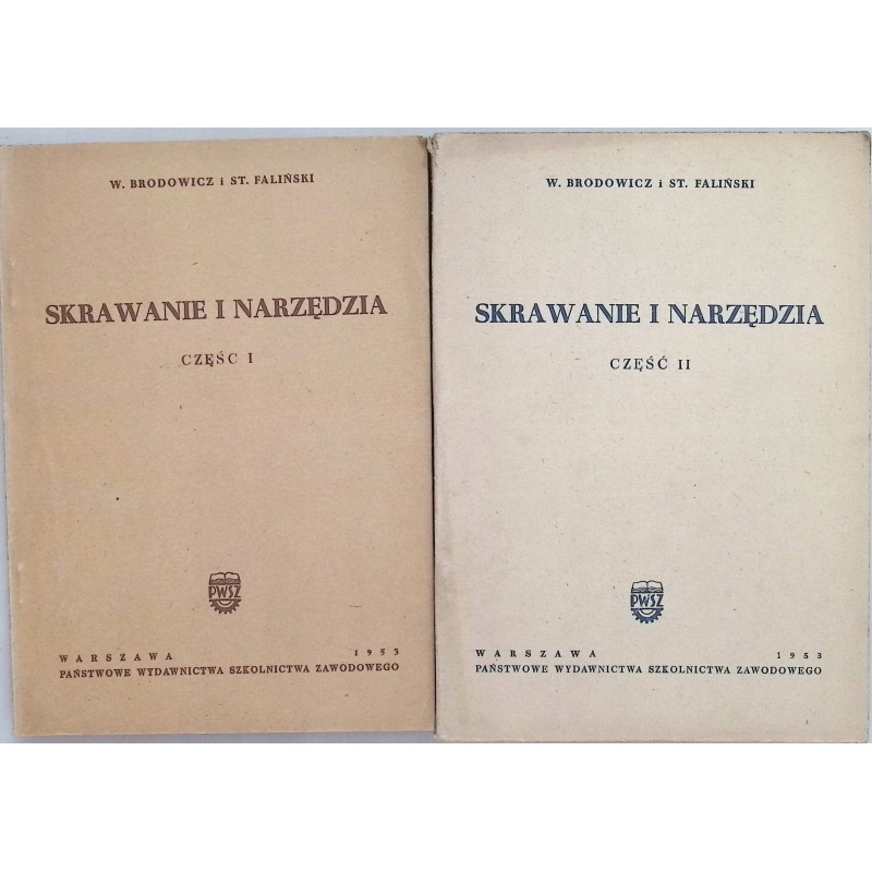 Skrawanie i narzędzia część I-II - Wacław Brodowicz