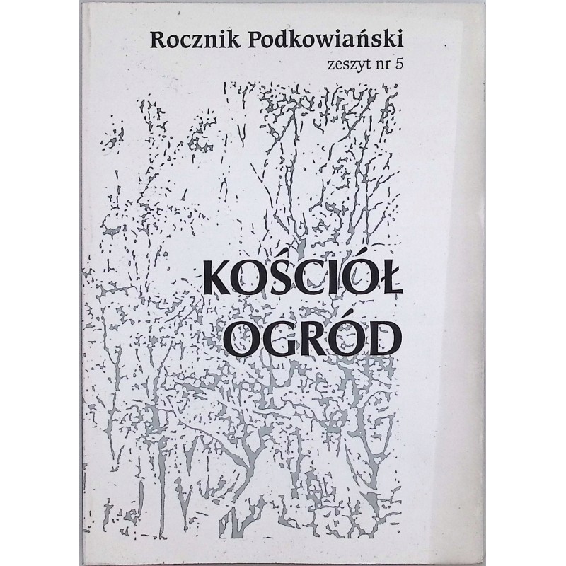 Rocznik Podkowiański Kościół ogród