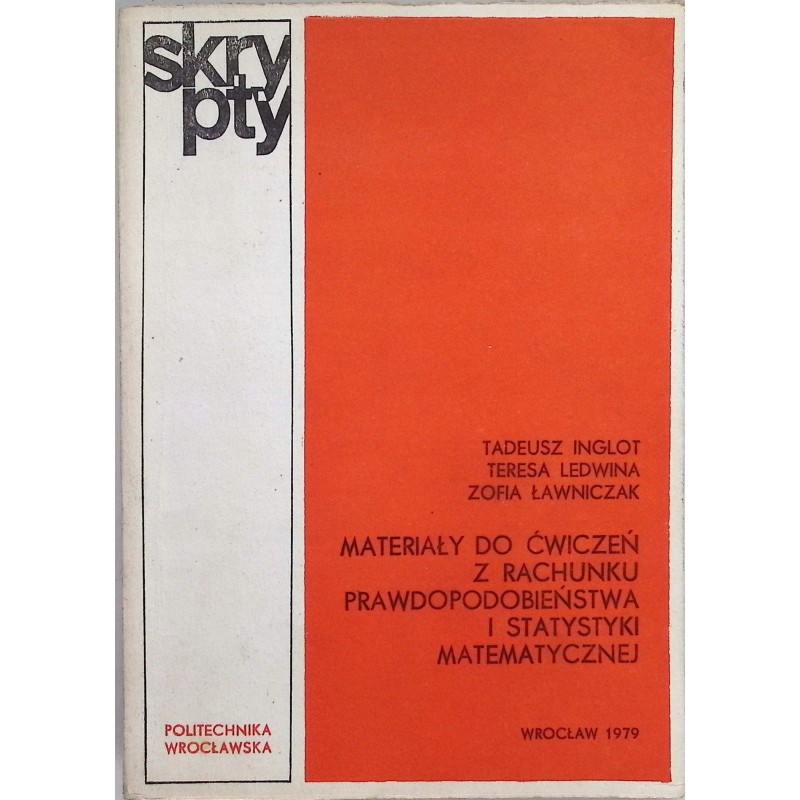 Materiały do ćwiczeń z rachunku prawdopodobieństwa Inglot
