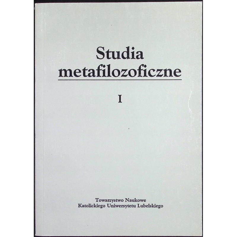 Studia metafilozoficzne Tom I