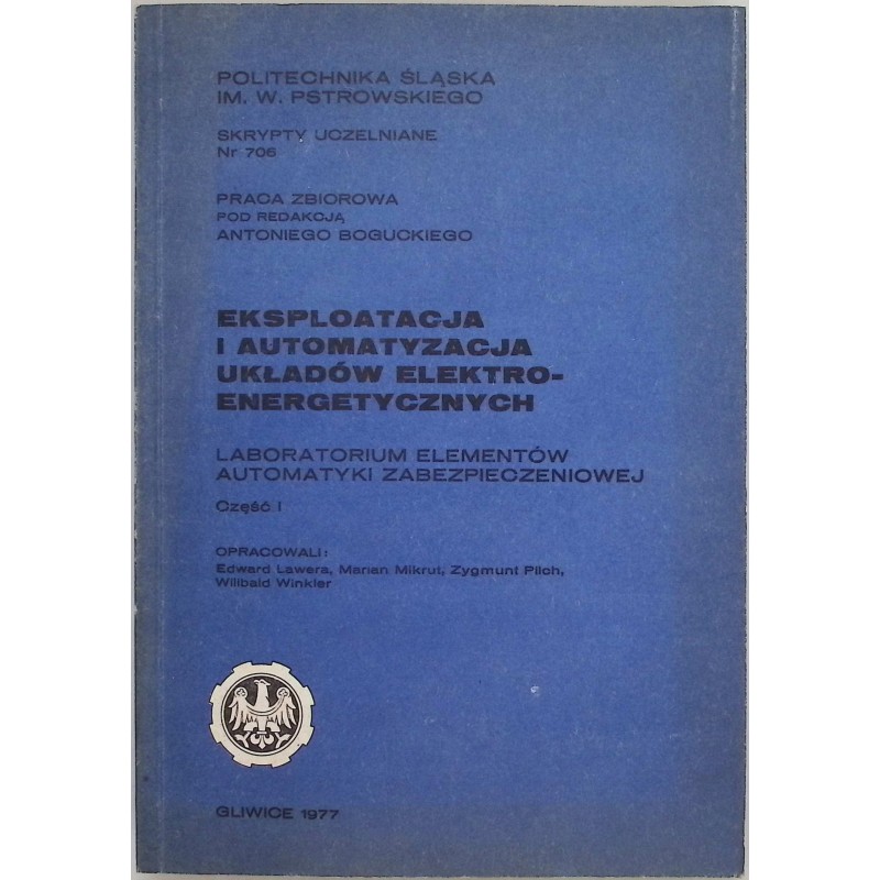 Eksploatacja i automatyzacja układów elektroenergetycznych Boguckiego
