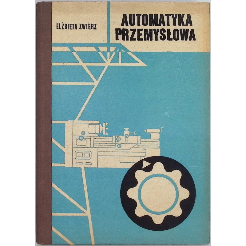 Automatyka przemysłowa Elżbieta Zwierz