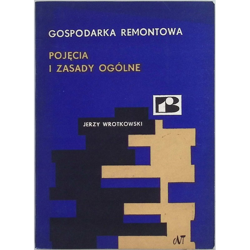 Gospodarka remontowa pojęcia i zasady ogólne