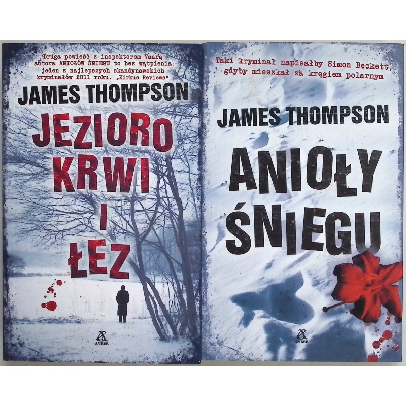 Anioły śniegu + Jezioro krwi i łez James Thompson
