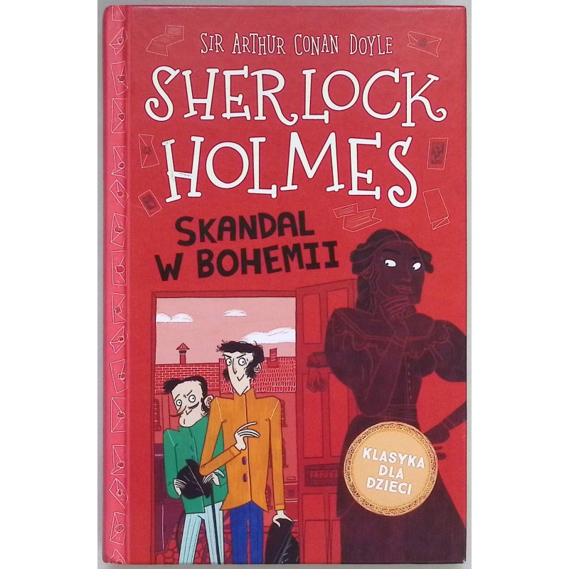Skandal w Bohemii Sherlock Holmes Tom 11 Arthur Doyle Sir Conan