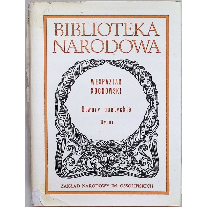 Utwory poetyckie wybór Wespazjan Kochowski