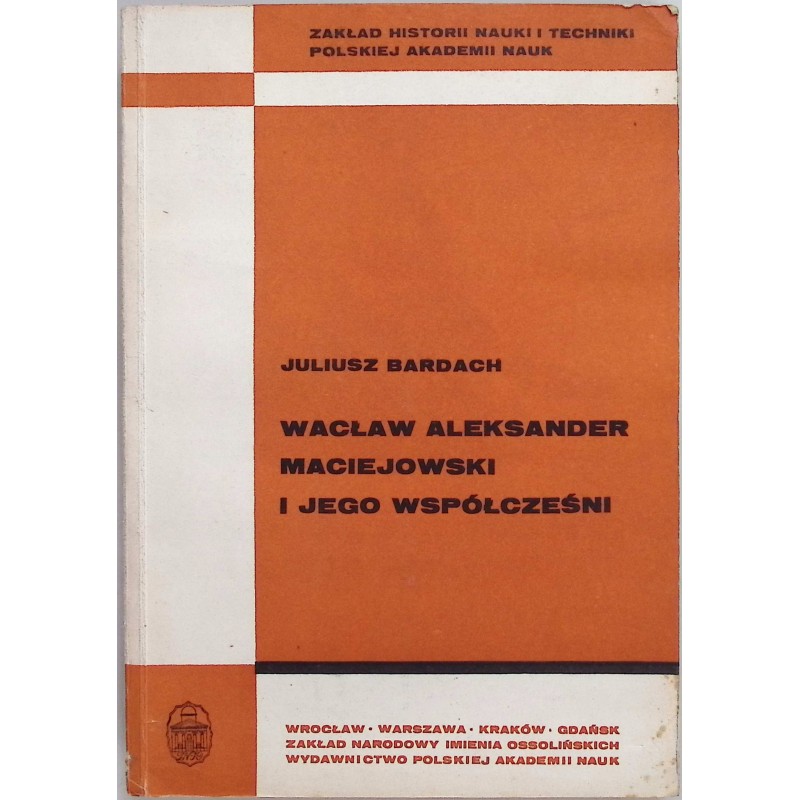 Wacław Aleksander Maciejowski i jego współcześni
