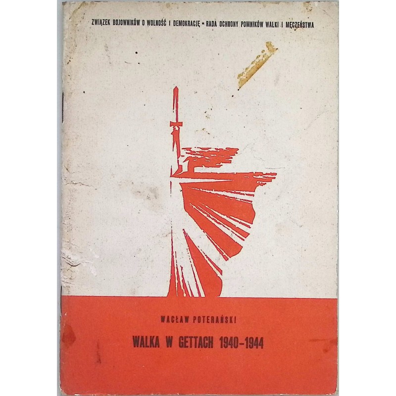 Walka w gettach 1940 1944 Wacław Poteraski