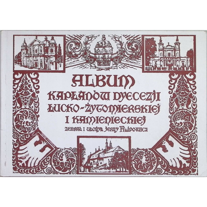 Album kapłanów Dyecezji Łucko-Żygomierskiej i Kamienieckiej