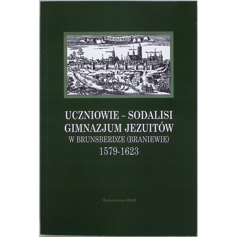 Uczniowie - sodalisi gimnazjum jezuitów w Brunsberdze