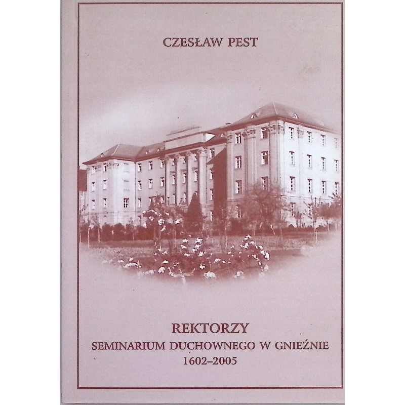 Rektorzy Seminarium Duchownego w Gnieźnie