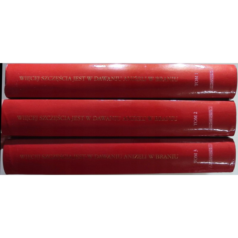 Więcej szczęścia jest w dawaniu aniżeli w braniu Tom 1 do 3