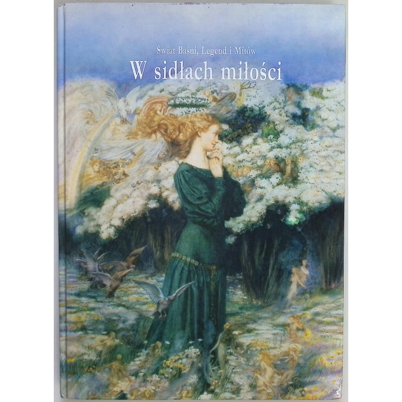 W sidłach miłości Świat Baśni, Legend i Mitów