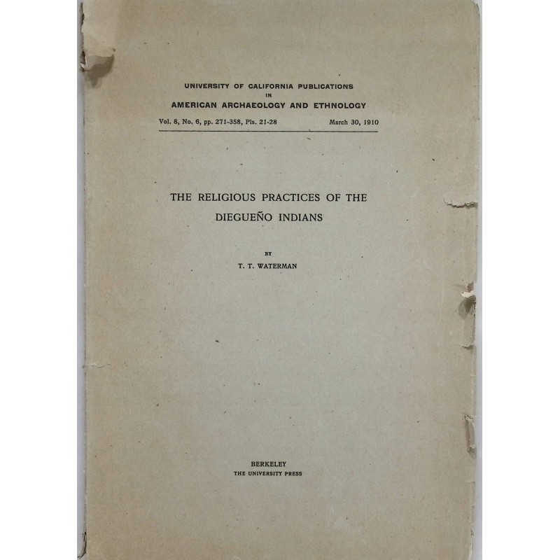 The religious practices of the diegueno indians