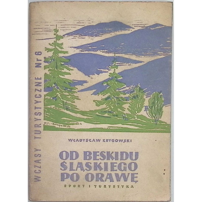 Od Beskidu śląskiego po Orawę