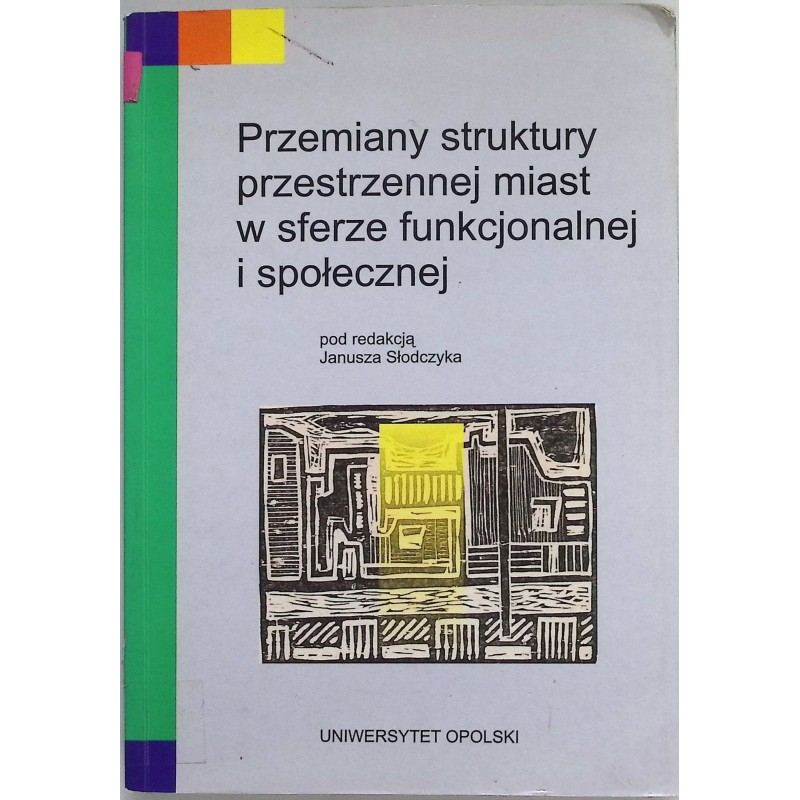 Przemiany struktury przestrzennej miast w sferze