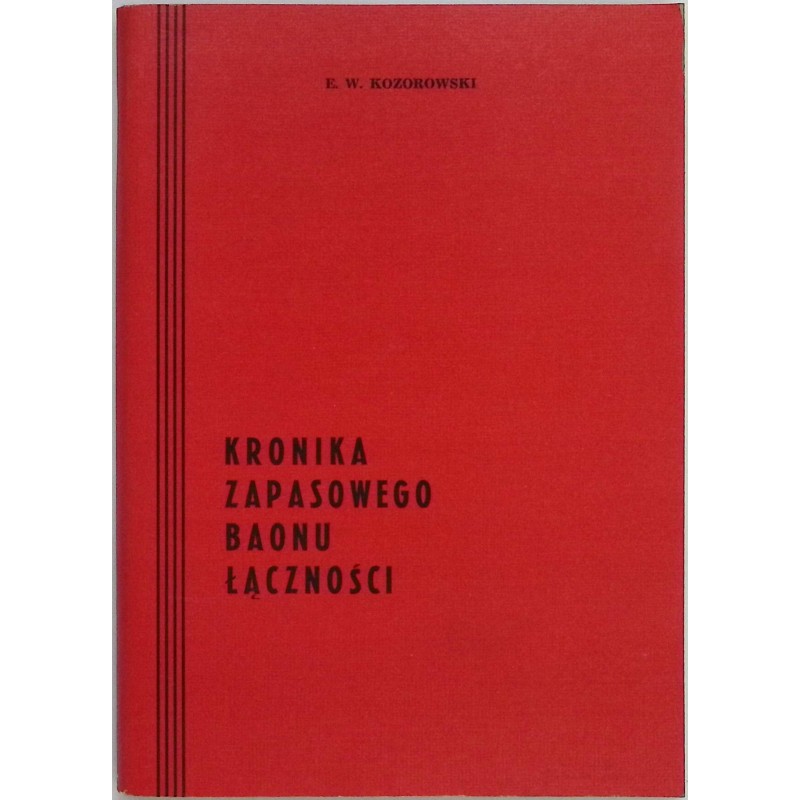 Kronika zapasowego Baonu Łączności