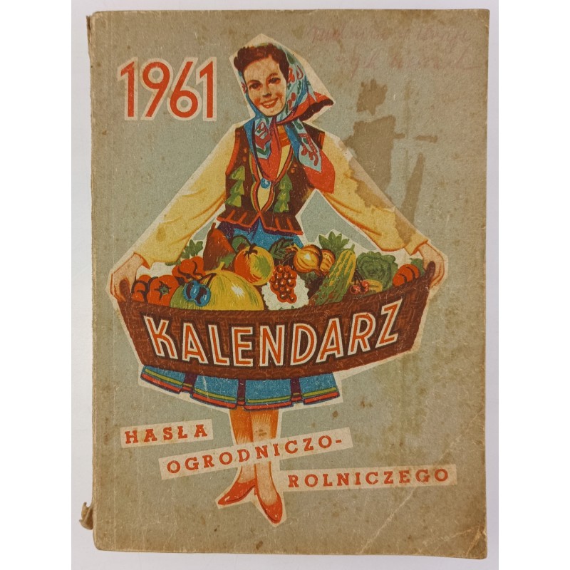 Kalendarz hasła ogrodniczo - rolniczego 1961