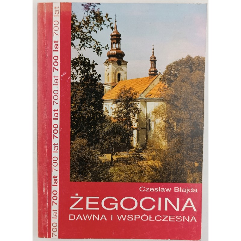 Żegocina dawnego i współczesna