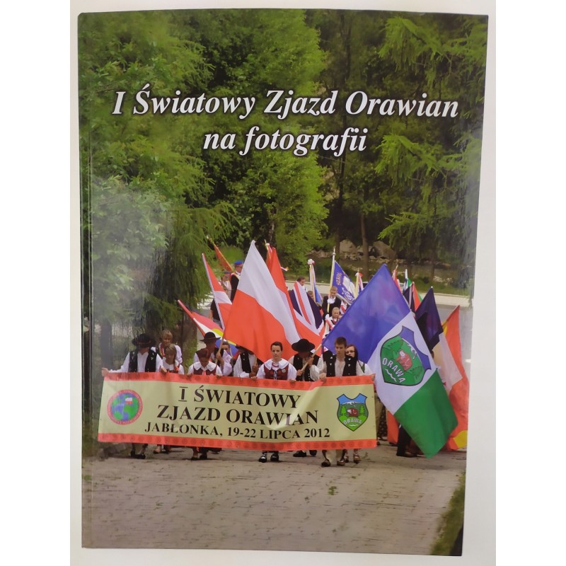 I światowy zjazd Orawian na fotografii.