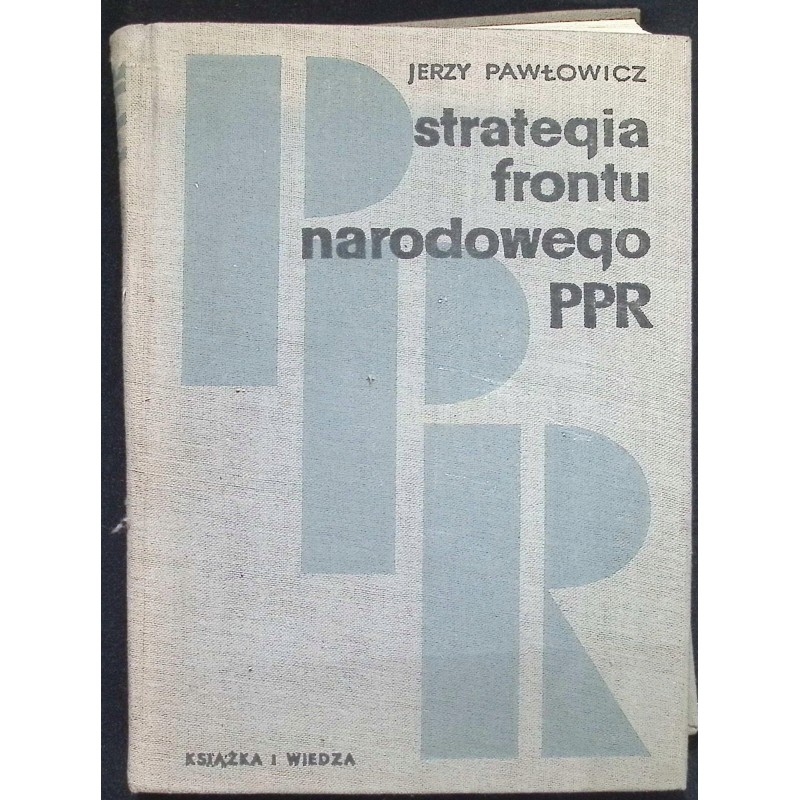 Strategia frontu narodowego PPR - J. Pawłowicz