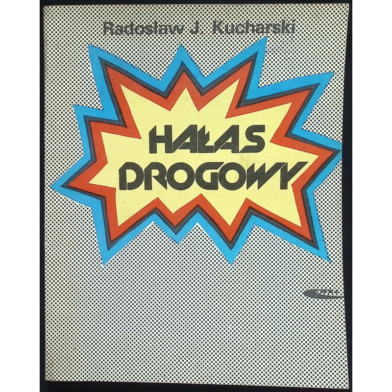 Hałas drogowy Radosław J. Kucharski