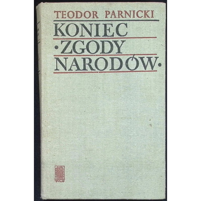 Koniec zgody narodów T Parnicki