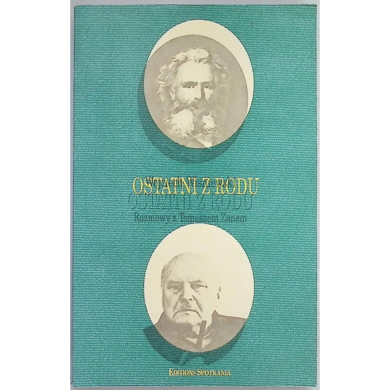 Ostatni z rodu Rozmowy z Tomaszem Zanem Wiśniewski