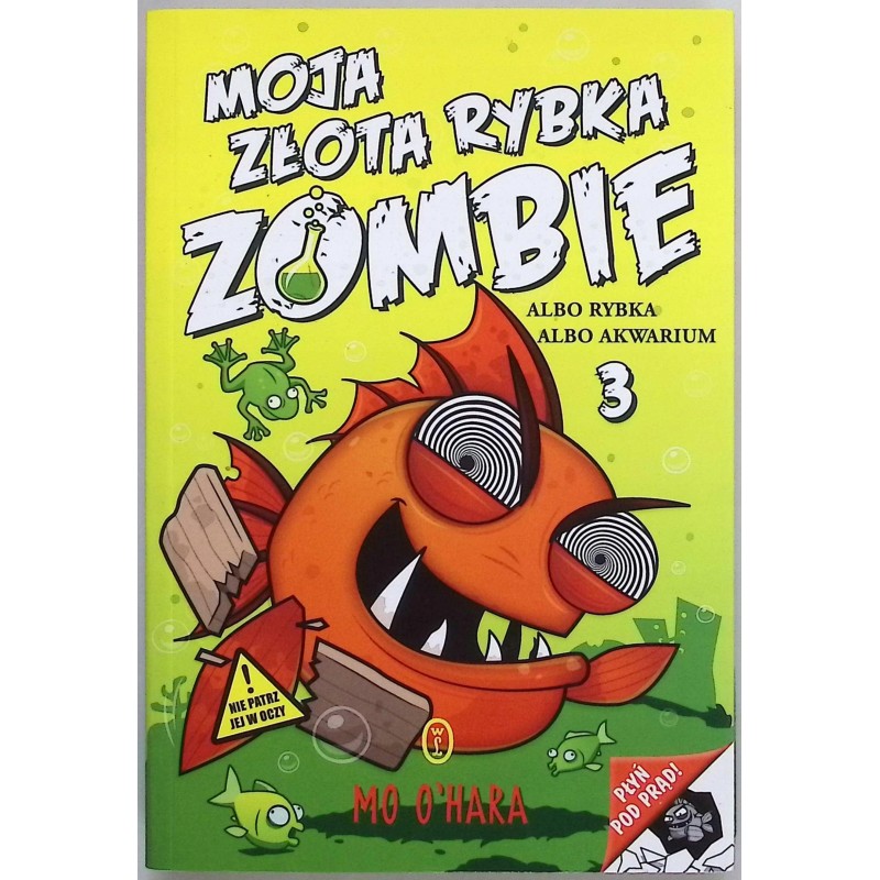 Moja złota rybka zombie 3 Albo rybka albo akwarium