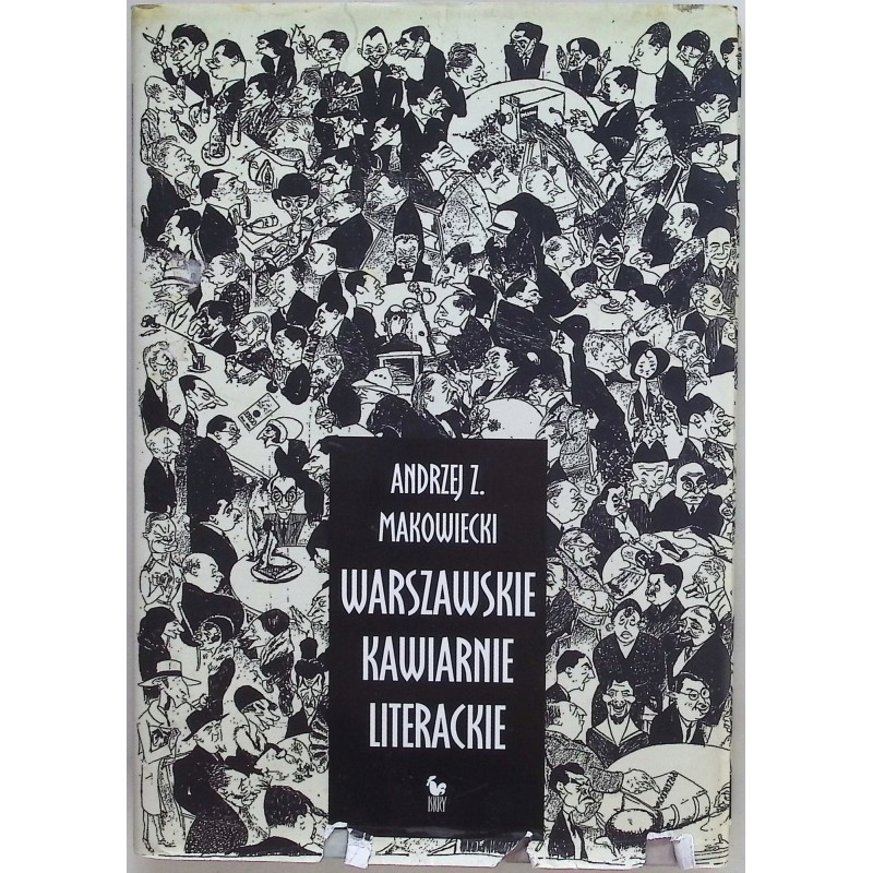Warszawski kawiarnie literackie Andrzej Z. Makowiecki