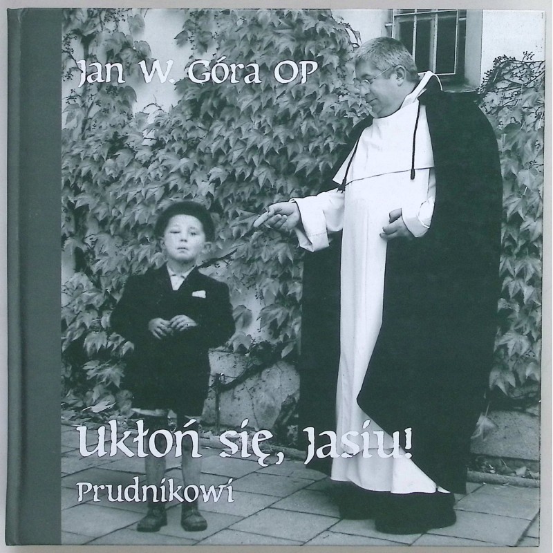 Ukłoń się Jasiu Jan W. Góra