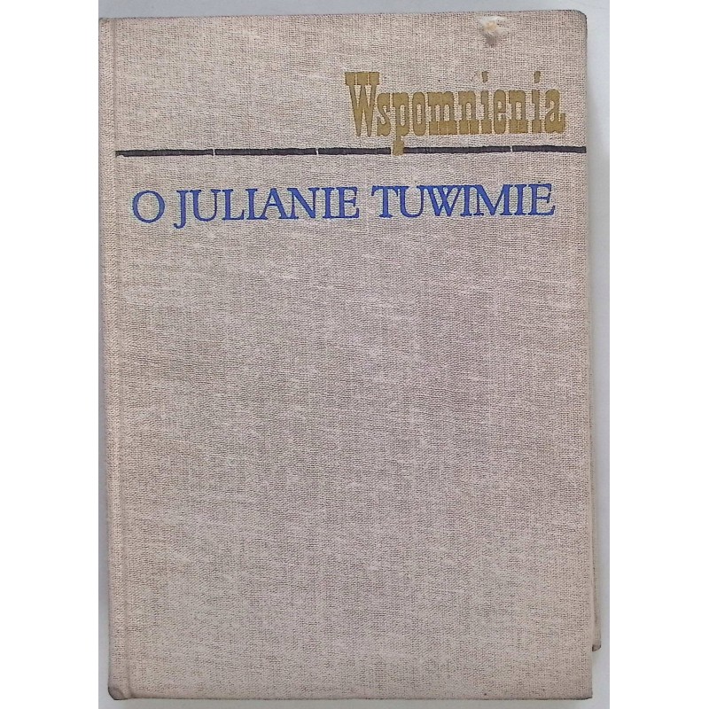 Wspomnienia o Julianie Tuwimie
