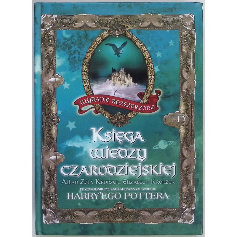 Księga wiedzy czarodziejskiej Allan Zola Kronzek, Elizabeth Kronzek
