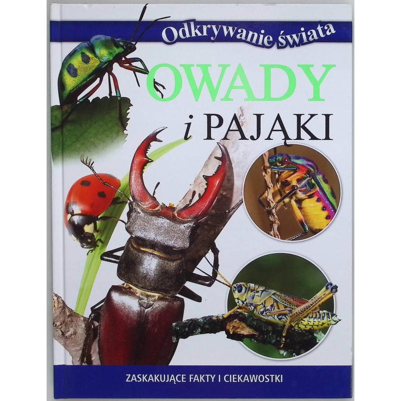 Odkrywanie świata. Owady i pająki Praca zbiorowa