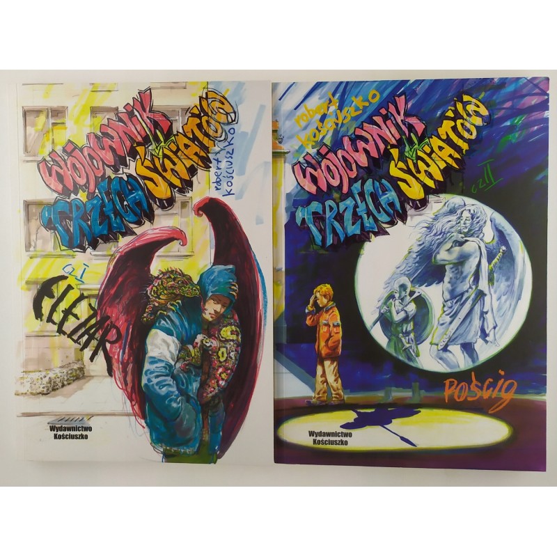 Wojownik trzech światów 2 części Robert Kościuszko