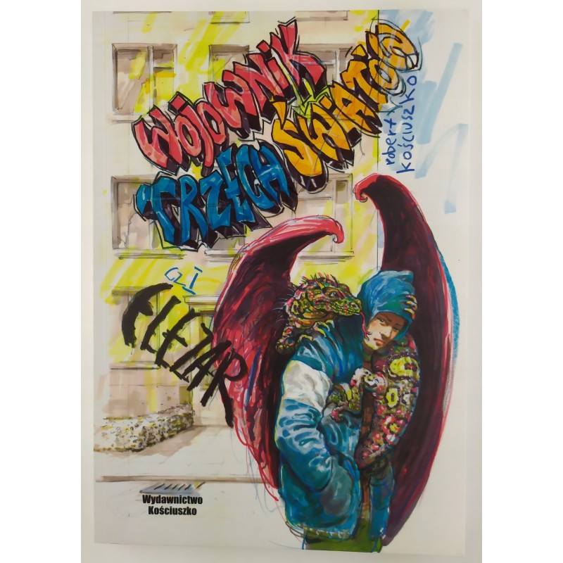 Wojownik trzech światów 2 części Robert Kościuszko