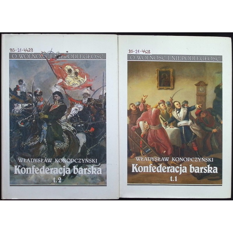 Konfederacja barska Tom I i II Władysław Konopczyński