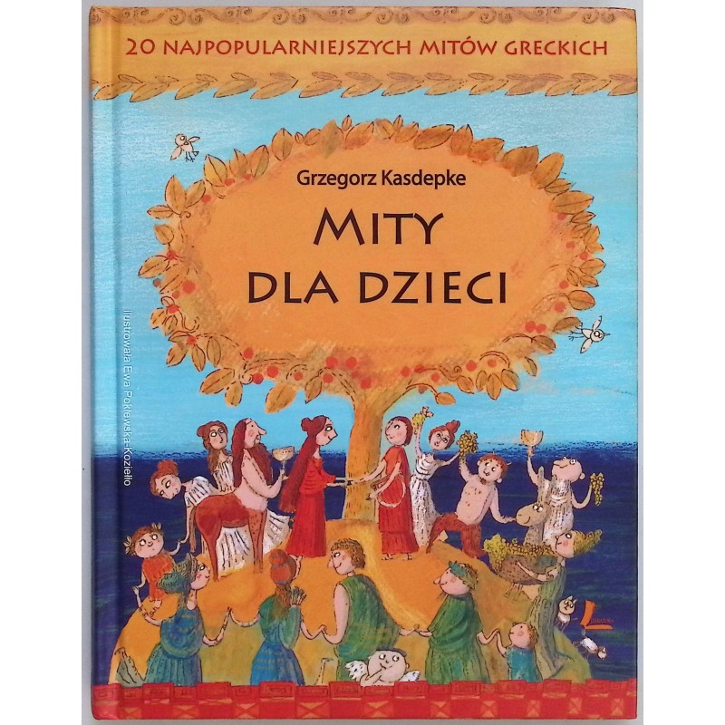 Mity dla dzieci 20 najpopularniejszych mitów greckich