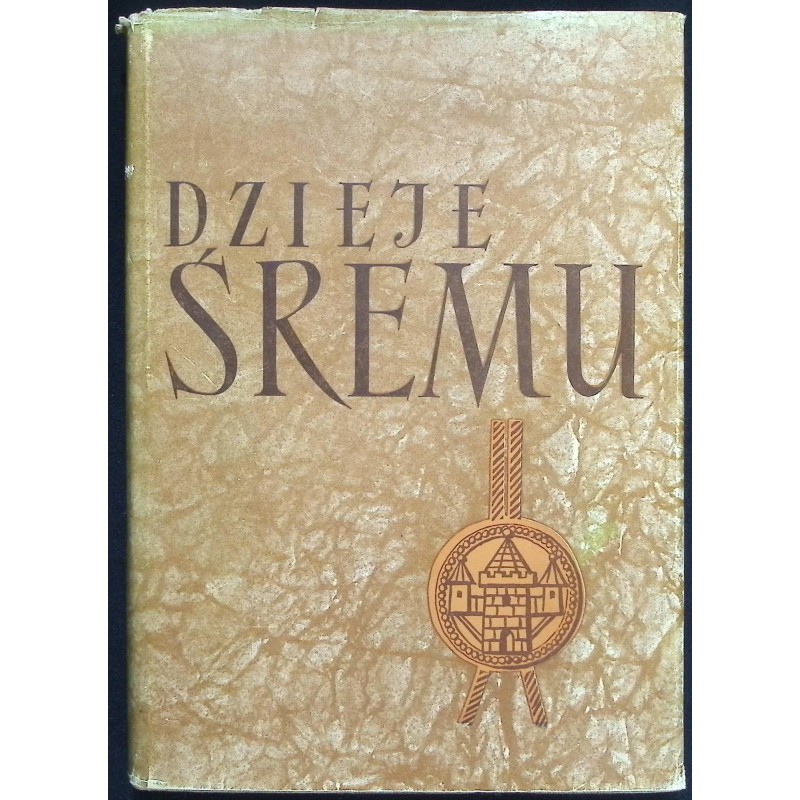 Dzieje Śremu - Stefana Chmielewskiego
