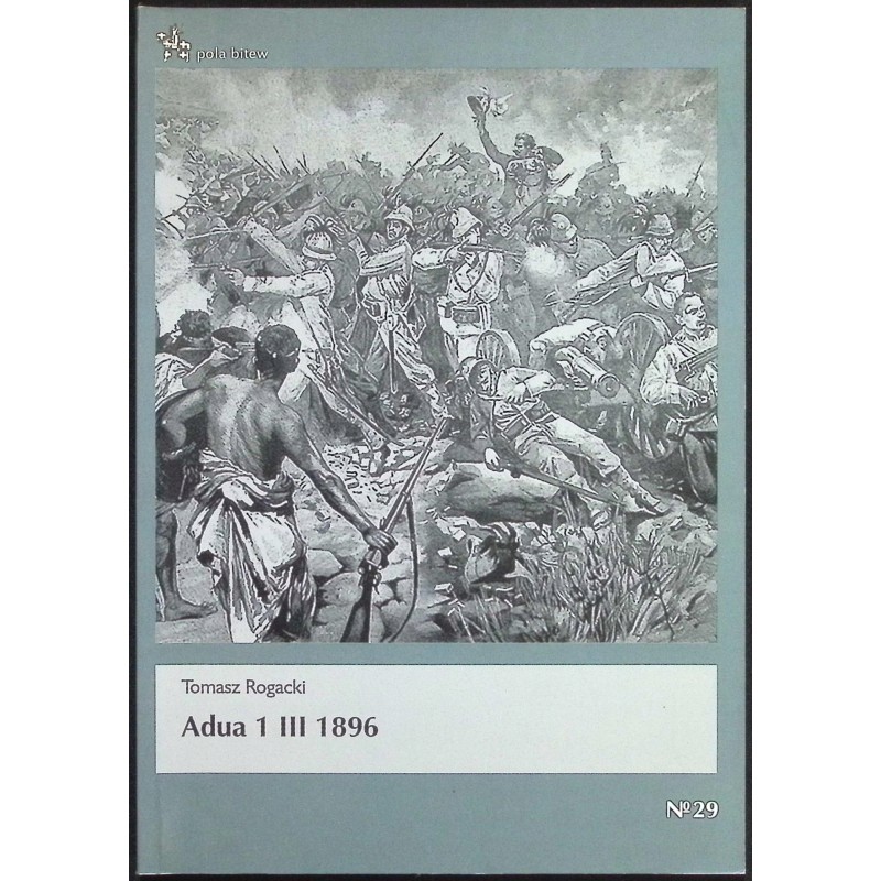 Adua 1 III 1896 Tomasz Rogacki